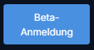 Beta Anmeldung